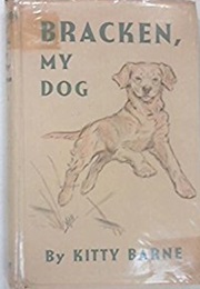Bracken, My Dog (Kitty Barne)