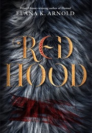 Red Hood (Elana K. Arnold)