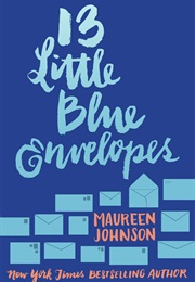 13 Little Blue Envelopes (Maureen Johnson)