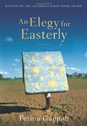 An Elegy for Easterly (Petina Gappah)