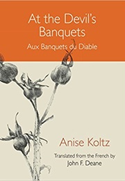 At the Devil&#39;s Banquets (Anise Koltz)