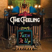 Turn It Up - The Feeling