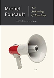 The Archaeology of Knowledge &amp; the Discourse on Language (Michel Foucault)