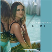 GIRL - Maren Morris