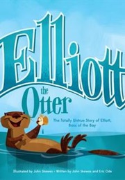 Elliott the Otter (John Skewes)