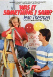 Was It Something I Said? (Jean Thesman)