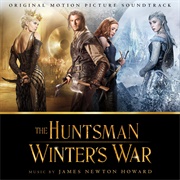 The Huntsman : Winter's War Soundtrack
