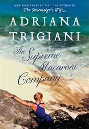 Supreme Macaroni Company (Adriana Trigiani)
