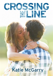 Crossiong the Line (Katie McGarry)