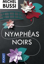 Nymphéas Noirs (Michel Bussi)