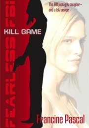 Kill Game (Francine Pascal)