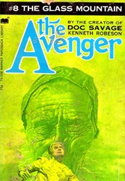 The Glass Mountain (The Avenger #8) (Kenneth Robeson)