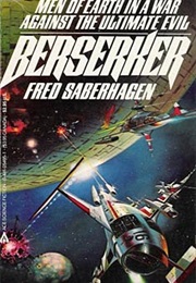Berserker Series (Fred Saberhagen)