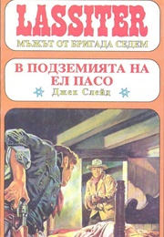 In the El Paso Dungeons (Jack Slade)