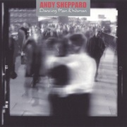 Andy Sheppard Dancing Man & Woman (2000)