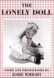 The Lonely Doll (Dare Wright)