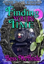 Finding You in Time (Bess McBride)