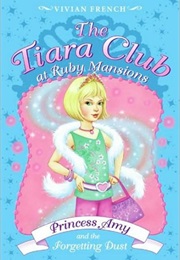 Princess Amy and the Forgetting Dust (Vivian French)