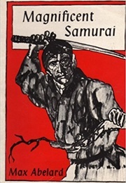 Magnificent Samurai (Max Abelard)