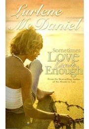 Sometimes Love Isn't Enough (Lurlene Mcdaniel)