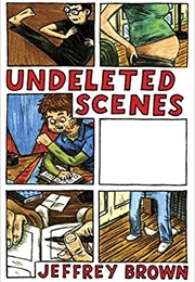 Undeleted Scenes (Jeffrey Brown)