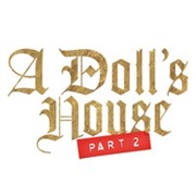 A Doll's House Part 2