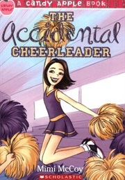 The Accidental Cheerleader (Mimi McCoy)