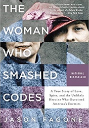 The Woman Who Smashed Codes (Jason Fagone)