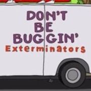 Don't Be Buggin' Exterminators
