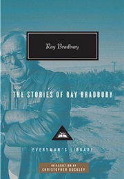 The Stories of Ray Bradbury (Ray Bradbury)
