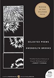 Selected Poems (Gwendolyn Brooks)