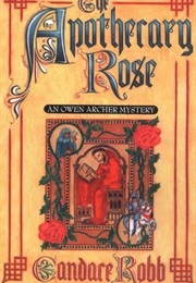 The Apothecary Rose (Candice Robb)