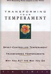 Transforming Your Temperament (Tim Lahaye)