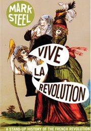 Vive La Revolution (Mark Steel)