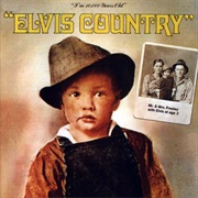 Elvis Presley - Elvis Country (I&#39;m 10,000 Years Old)