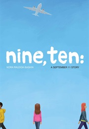 Nine, Ten: A September 11 Story (Nora Raleigh Baskin)