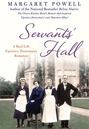 Servants&#39; Hall: A Real Life Upstairs, Downstairs Romance (Margaret Powell)