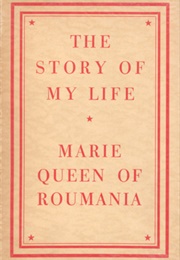 The Story of My Life (Queen Marie of Romania)