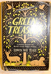 Green Treasury: A Journey Through the World&#39;s Great Nature Writing (Edwin Way Teale)