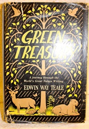 Green Treasury: A Journey Through the World's Great Nature Writing (Edwin Way Teale)
