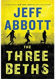 The Three Beths (Jeff Abbott)
