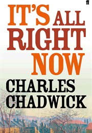 It's All Right Now (Charles Chadwick)