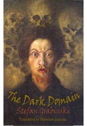 The Dark Domain (Stefan Grabinski)