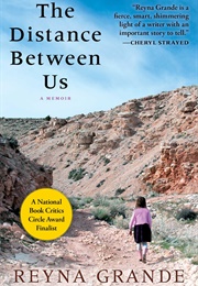 The Distance Between Us (Reyna Grande)