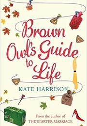 Brown Owl's Guide to Life (Kate Harrison)