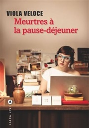 Meurtres À La Pause Déjeuner (Viola Veloce)