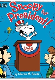 Snoopy for President (Charles M. Schultz)