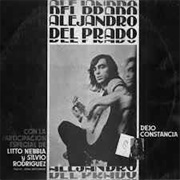 Dejo Constancia – Alejandro Del Prado (1982)
