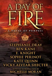 A Day of Fire: A Novel of Pompeii (Stephanie Dray)