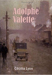 Adolphe Valette (Cecilia Lyon)